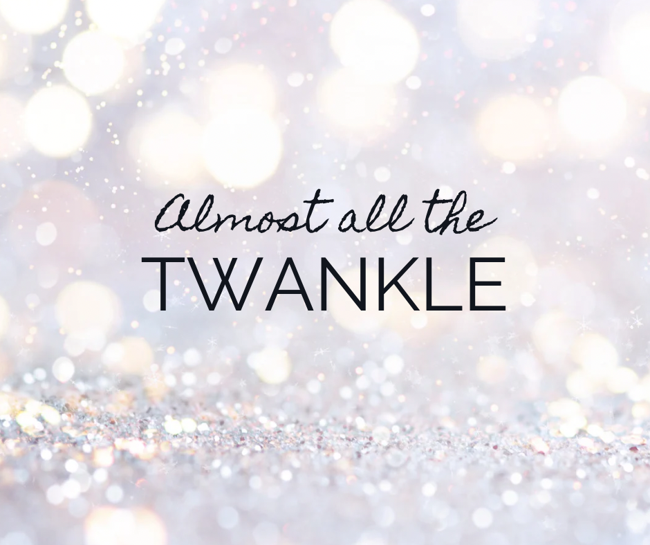 ALMOST ALL THE TWANKLE