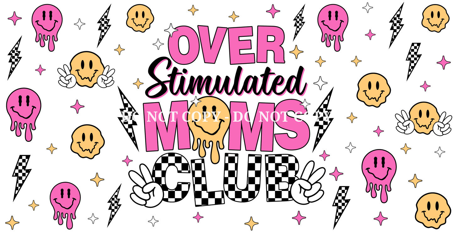 OVERSTIMULATED MOMS CLUB - CAN WRAP