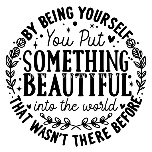 BY BEING YOURSELF - DECAL