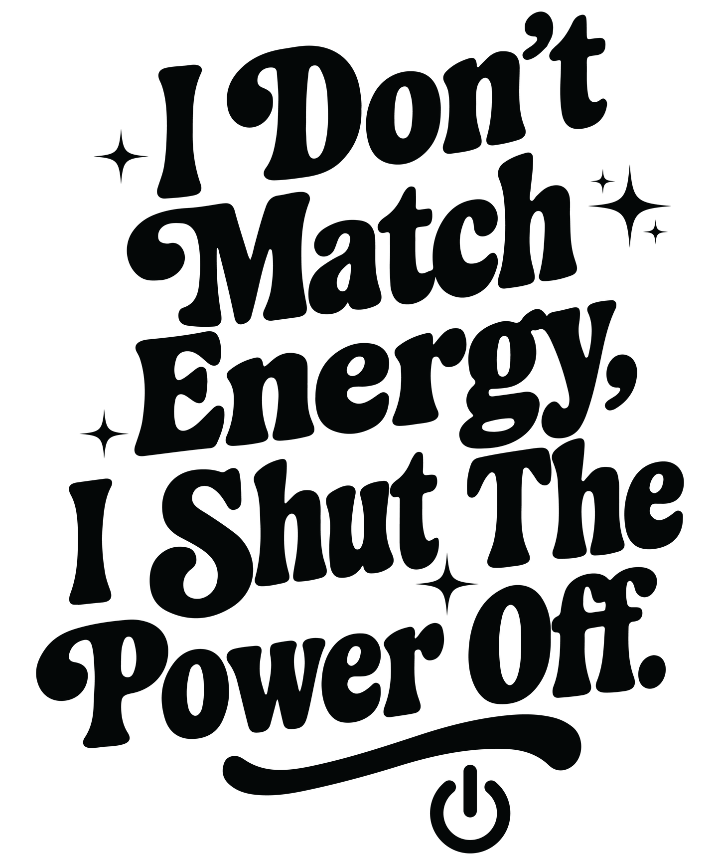 DONT MATCH ENERGY - DECAL - MULTIPLE VARIATIONS