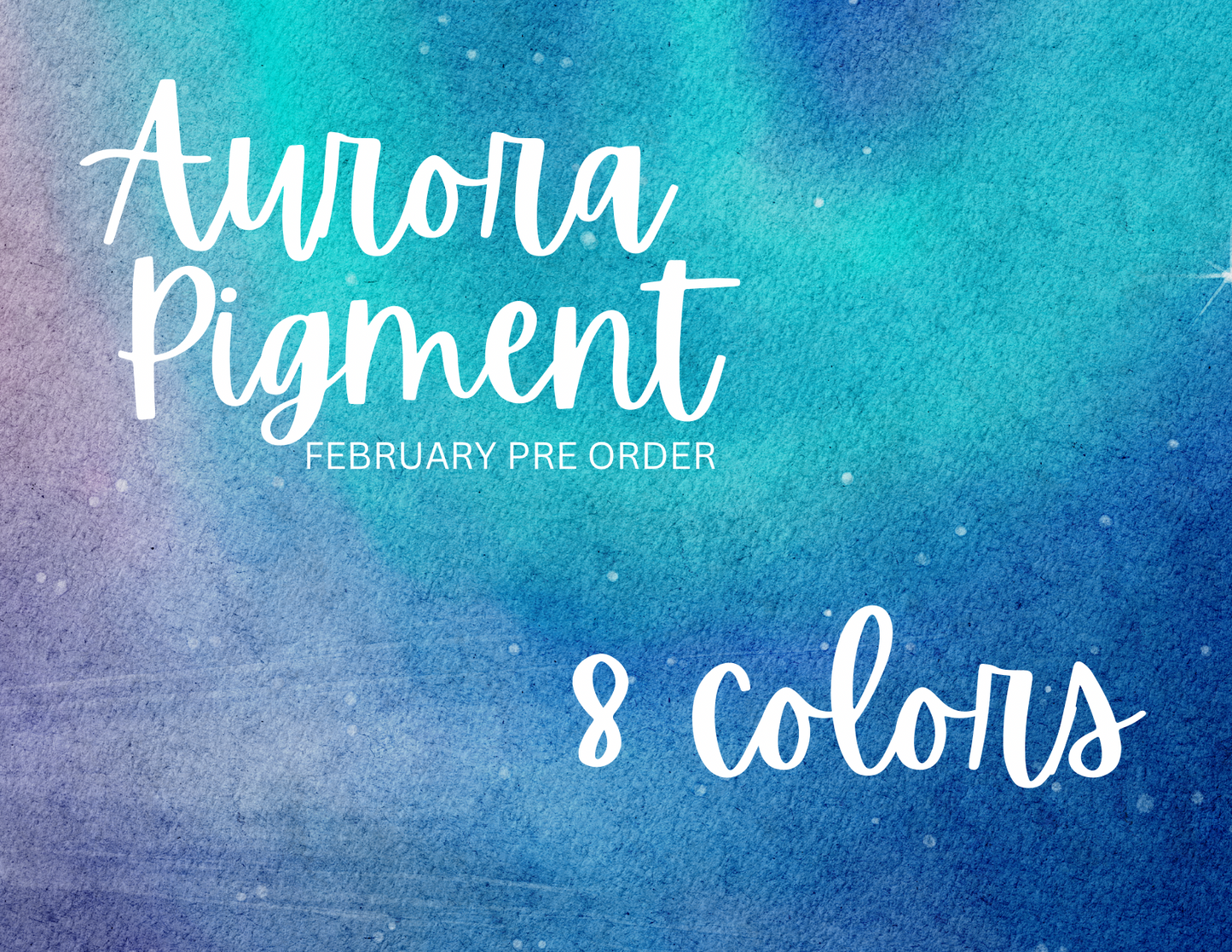 Aurora Pigment pre order box! - NO CODES