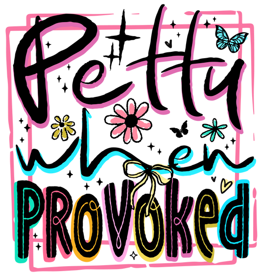 PETTY WHEN PROVOKED - DECAL