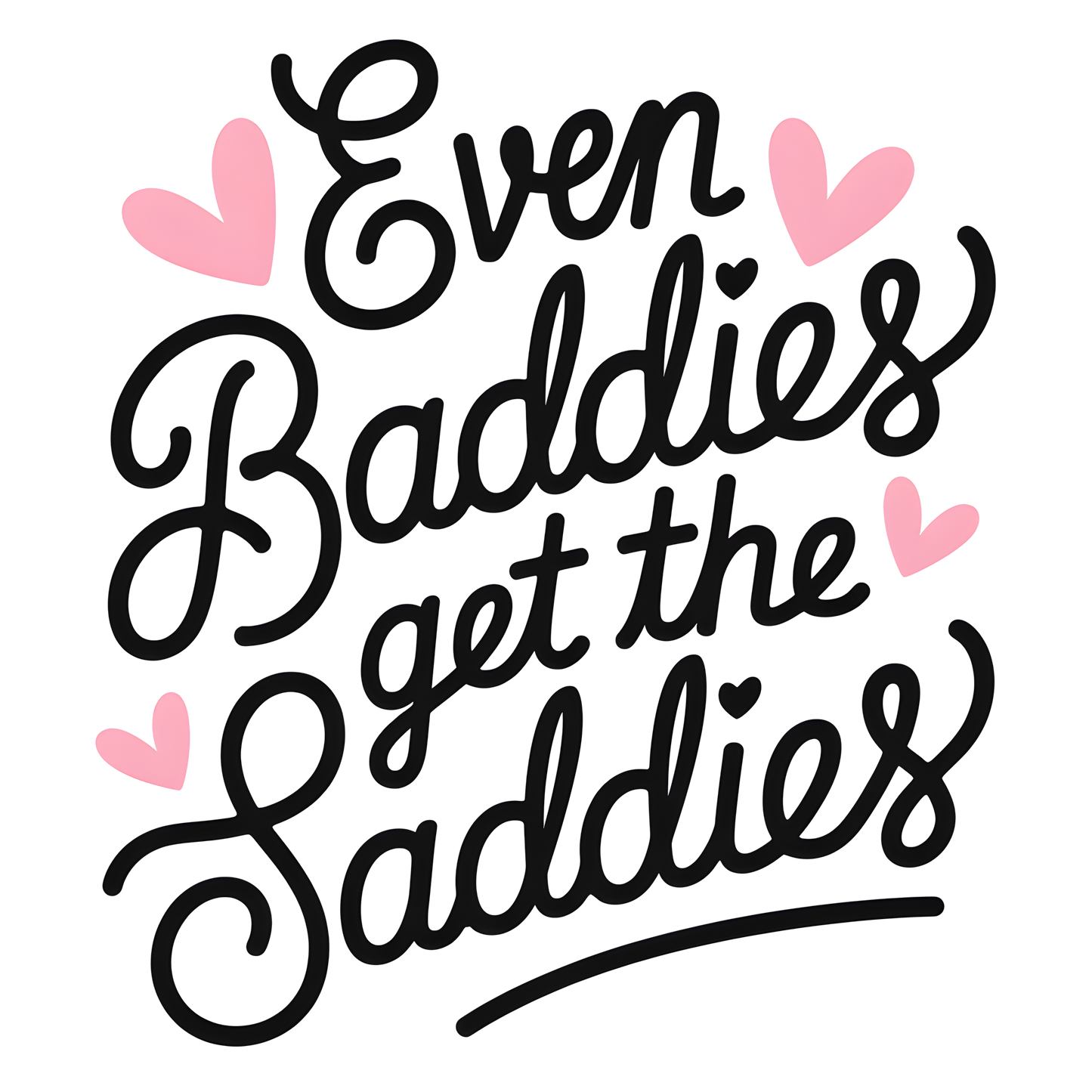 BADDIES SADDIES - DECAL