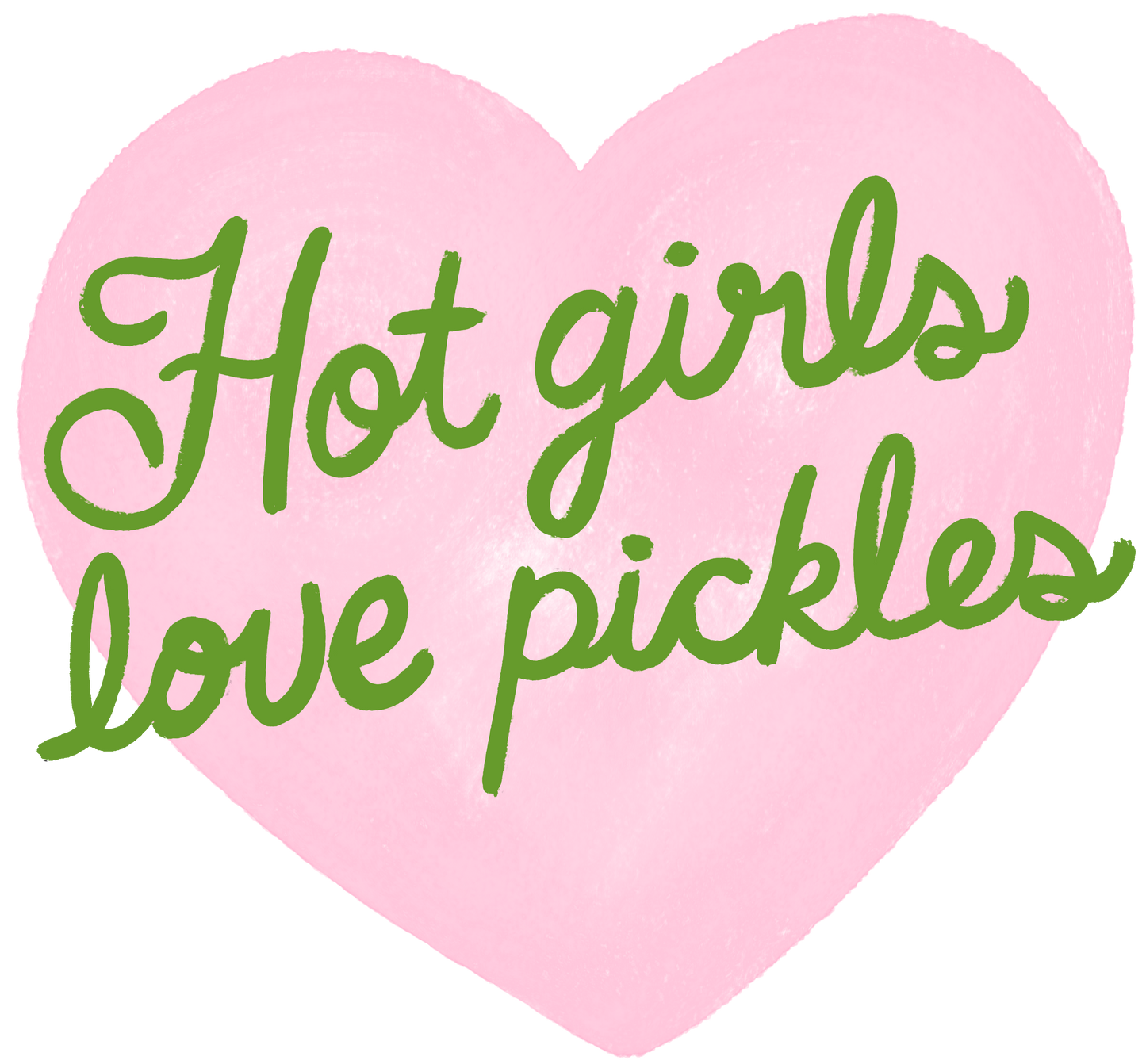 HOT GIRLS LOVE PICKLES - DECAL