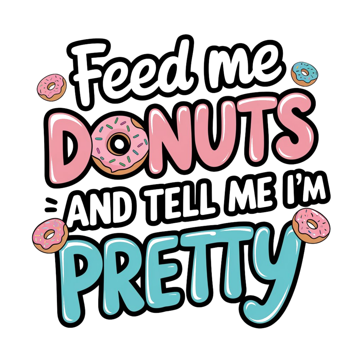 FEED ME DOUGHNUTS - DECAL