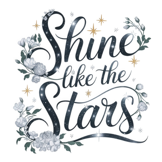 SHINE LIKE THE STARS - DECAL