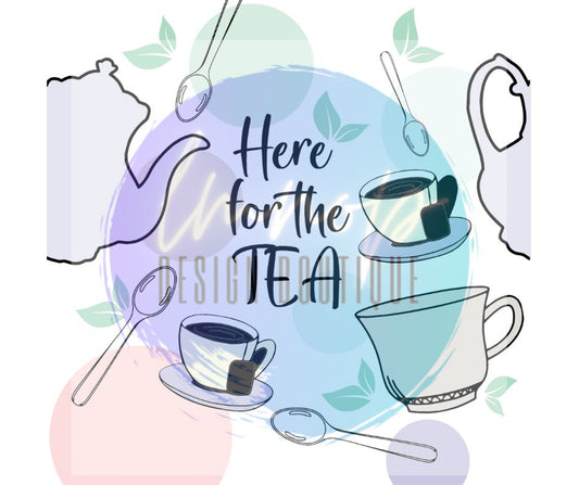 Here for the TEA - Digital Download